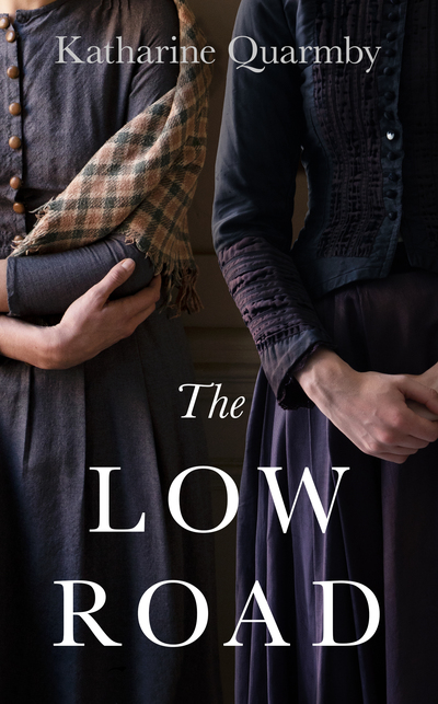 Cover for The Low Road, Katharine Quarmby